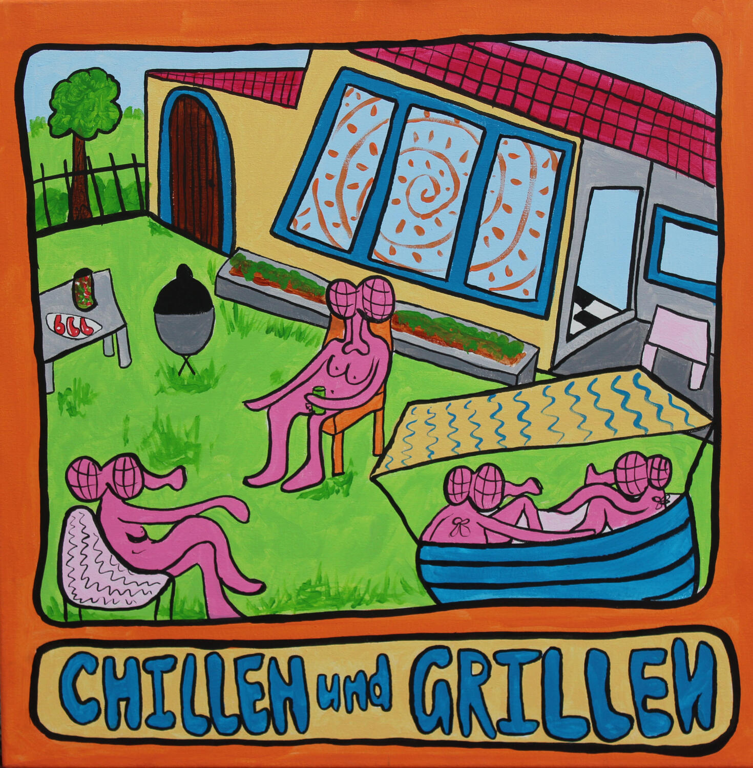 &quot;Chillen und Grillen&quot; 2021 Acrylic on canvas